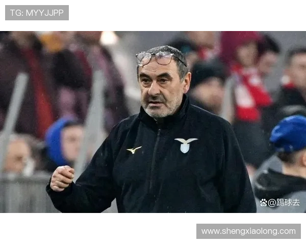 萨里坦言拉齐奥赛程紧凑缺乏休息难以展现理想足球风格